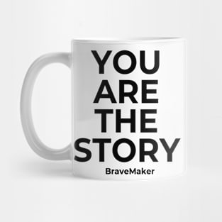 You Are the Story Mug